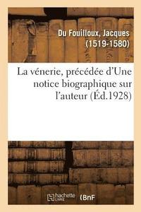 bokomslag La vnerie, prcde d'Une notice biographique sur l'auteur