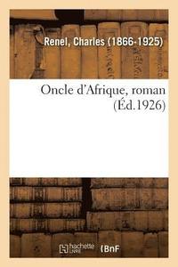 bokomslag Oncle d'Afrique, Roman