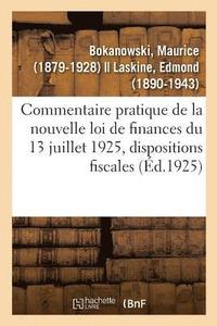 bokomslag Commentaire Pratique de la Nouvelle Loi de Finances Du 13 Juillet 1925, Dispositions Fiscales