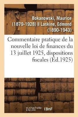 bokomslag Commentaire Pratique de la Nouvelle Loi de Finances Du 13 Juillet 1925, Dispositions Fiscales