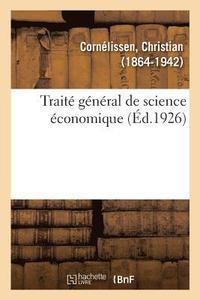 bokomslag Traité Général de Science Économique