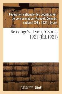 bokomslag 8e Congrs. Lyon, 5-8 Mai 1921