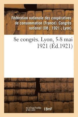 bokomslag 8e Congrès. Lyon, 5-8 Mai 1921
