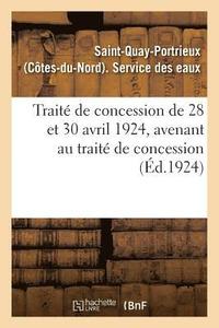 bokomslag Traité de Concession de 28 Et 30 Avril 1924, Avenant Au Traité de Concession