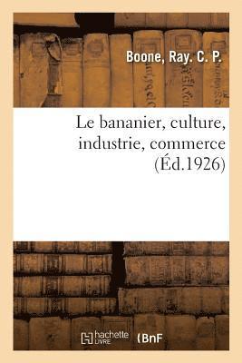 Le Bananier, Culture, Industrie, Commerce 1