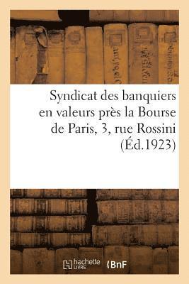 Syndicat Des Banquiers En Valeurs Prs La Bourse de Paris, 3, Rue Rossini 1