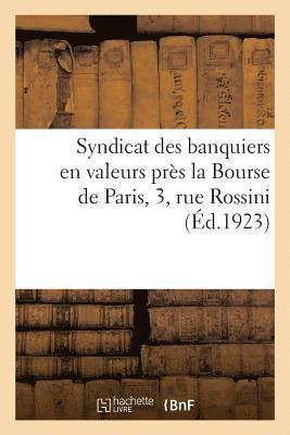 Anonyme - Syndicat Des Banquiers En Valeurs Près La Bourse de Paris, 3, Rue Rossini, Häftad