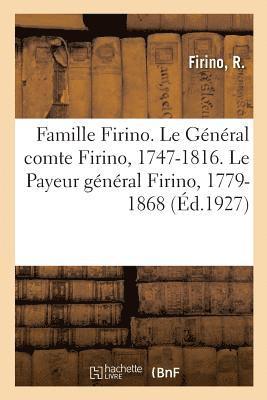 bokomslag Famille Firino. Le Général Comte Firino, 1747-1816. Le Payeur Général Firino, 1779-1868