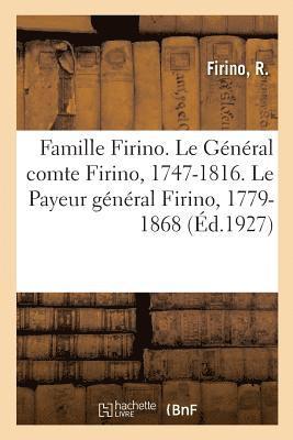 bokomslag Famille Firino. Le General Comte Firino, 1747-1816. Le Payeur General Firino, 1779-1868