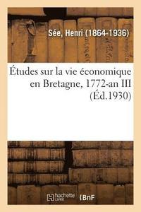 bokomslag tudes Sur La Vie conomique En Bretagne, 1772-An III