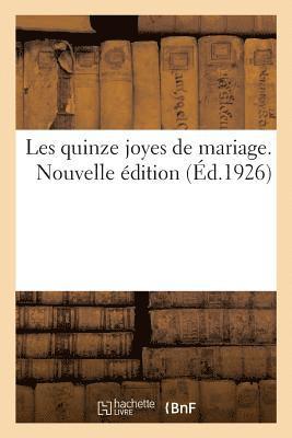 bokomslag Les Quinze Joyes de Mariage. Nouvelle dition