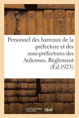 Personnel Des Barreaux de la Prfecture Et Des Sous-Prfectures Du Dpartement Des Ardennes 1