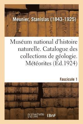 bokomslag Musum National d'Histoire Naturelle. Catalogue Des Collections de Gologie