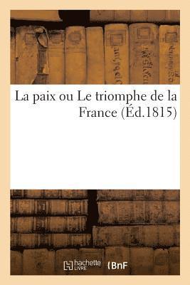 Paix Ou Le Triomphe de la France 1