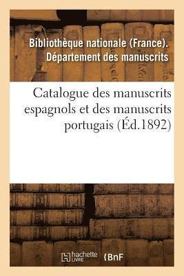 Catalogue Des Manuscrits Espagnols Et Des Manuscrits Portugais 1