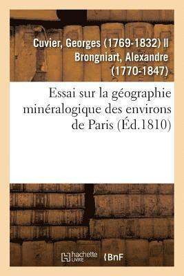bokomslag Essai Sur La Géographie Minéralogique Des Environs de Paris