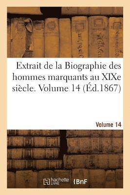 bokomslag Extrait de la Biographie Des Hommes Marquants Au XIXe Siècle. Volume 14