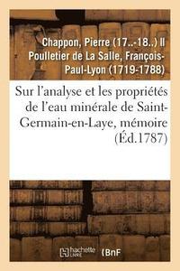 bokomslag Sur l'Analyse Et Les Proprietes de l'Eau Minerale de Saint-Germain-En-Laye, Memoire