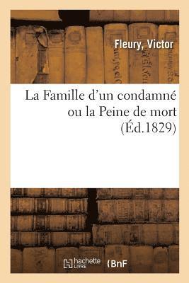 La Famille d'Un Condamn Ou La Peine de Mort 1