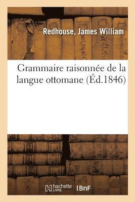 Grammaire Raisonne de la Langue Ottomane 1