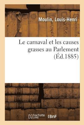 bokomslag carnaval et les causes grasses au Parlement