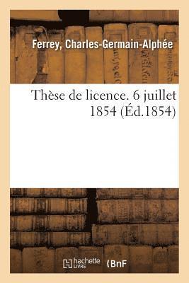 bokomslag Thèse de Licence. 6 Juillet 1854