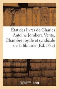 bokomslag Etat Des Livres de Charles Antoine Jombert. Vente, Chambre Royale