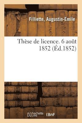 Thèse de Licence. 6 Août 1852