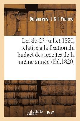 Loi Du 23 Juillet 1820, Relative À La Fixation Du Budget Des Recettes de la Même Année