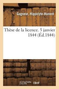 bokomslag Thèse de la Licence. 5 Janvier 1844
