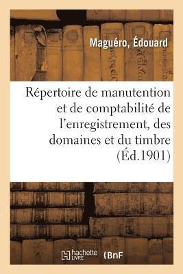 bokomslag Rpertoire de Manutention Et de Comptabilit de l'Enregistrement, Des Domaines Et Du Timbre