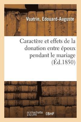 bokomslag Caractre Et Effets de la Donation Entre poux Pendant Le Mariage