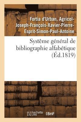 bokomslag Systme Gnral de Bibliographie Alfabtique, Appliqu Au Tableau Enciclopdique
