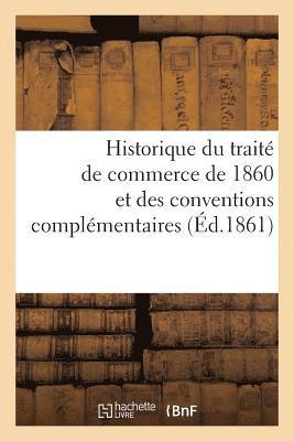 bokomslag Historique Du Traite de Commerce de 1860 Et Des Conventions Complementaires