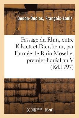 Relation Du Passage Du Rhin Effectue Le Premier Floreal an V Entre Kilstett Et Diersheim 1