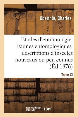 bokomslag tudes d'Entomologie. Faunes Entomologiques, Descriptions d'Insectes Nouveaux Ou Peu Connus