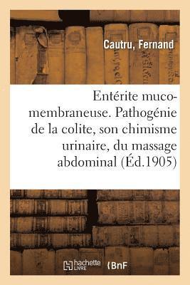 Entrite Muco-Membraneuse. Pathognie de la Colite, Son Chimisme Urinaire 1