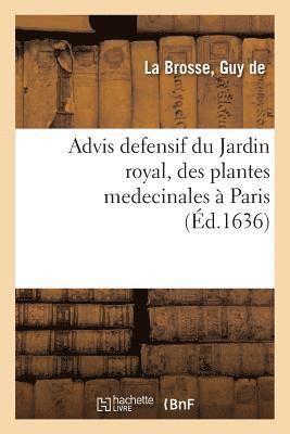 Advis Defensif Du Jardin Royal, Des Plantes Medecinales A Paris 1