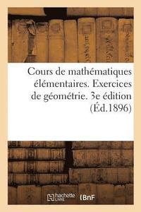 bokomslag Cours de Mathematiques Elementaires. Exercices de Geometrie