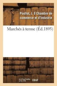 bokomslag Marchés À Terme, Rapport