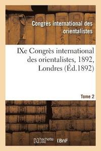 bokomslag Ixe Congres International Des Orientalistes, 1892, Londres. Tome 2