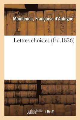 Françoise D'Aubigné de Maintenon, MAINTENON-F - Lettres Choisies, Häftad