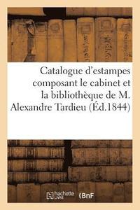 bokomslag Catalogue d'Estampes Anciennes Et Modernes Composant Le Cabinet