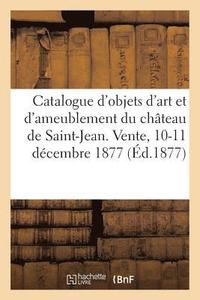 bokomslag Catalogue Des Objets d'Art Et d'Ameublement Et Curiosits Des Xve, Xvie, Xviie Et Xviiie Sicles