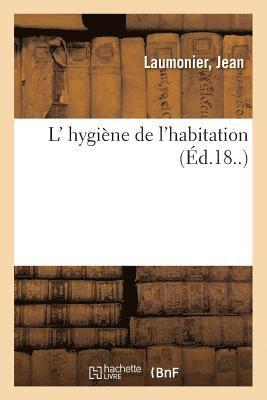 L' Hygine de l'Habitation 1