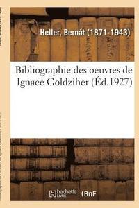 bokomslag Bibliographie Des Oeuvres de Ignace Goldziher
