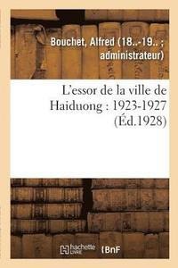 bokomslag L'Essor de la Ville de Haiduong: 1923-1927