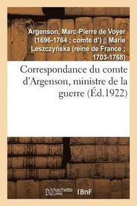 bokomslag Correspondance Du Comte d'Argenson, Ministre de la Guerre