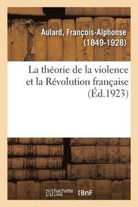 bokomslag La Theorie de la Violence Et La Revolution Francaise