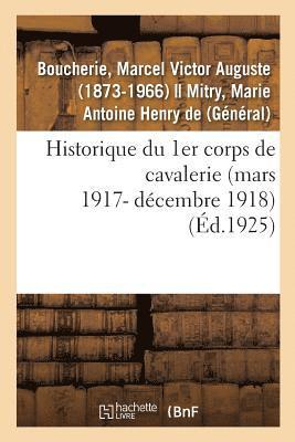 Historique Du 1er Corps de Cavalerie (Mars 1917- Dcembre 1918) 1